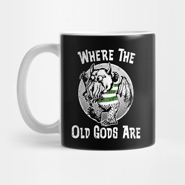 Where the Old Gods Are (Black Print) by Miskatonic Designs